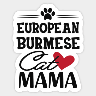 European Burmese Cat Mama Sticker